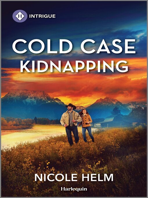 Title details for Cold Case Kidnapping by Nicole Helm - Available